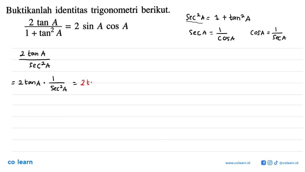 Buktikanlah identitas trigonometri berikut.2 tan A/(1+tan^2