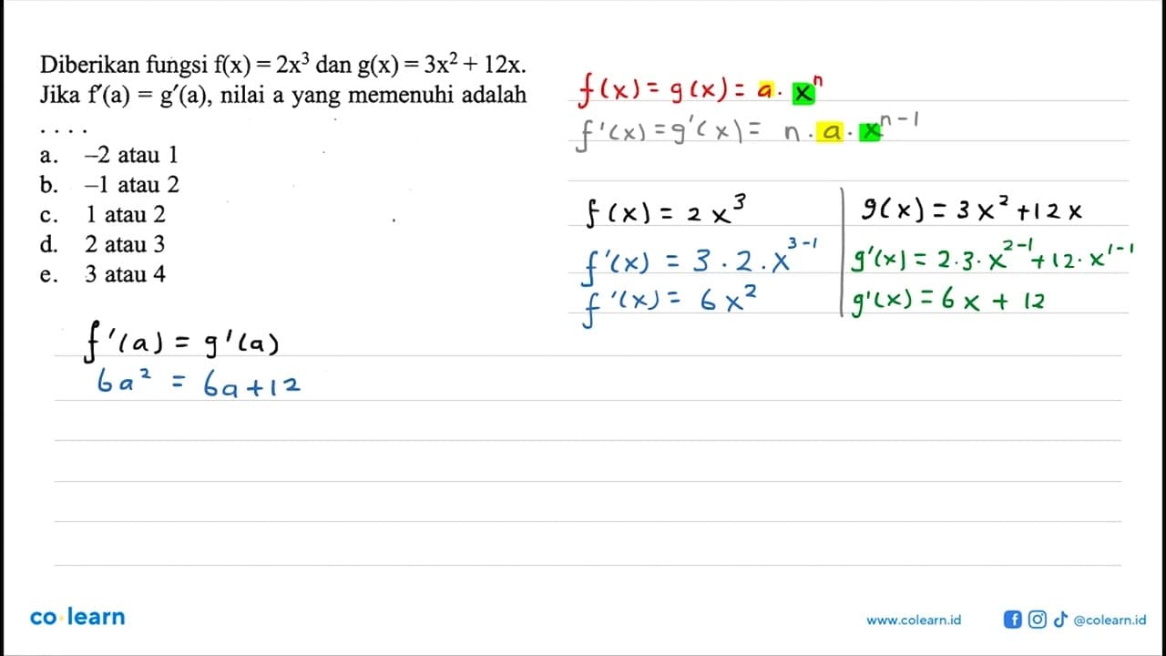 Diberikan fungsi f(x)=2x^3 dan g(x)=3x^2+12x Jika