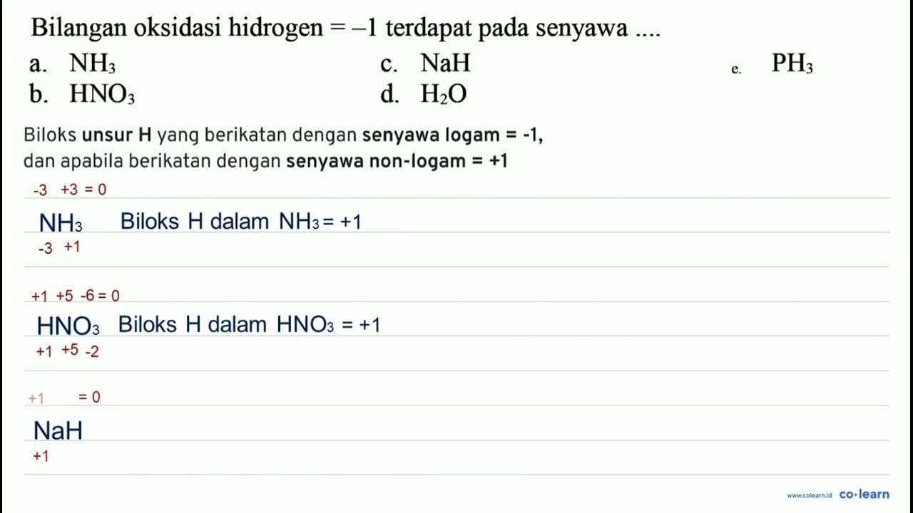 Bilangan oksidasi hidrogen =-1 terdapat pada senyawa ....