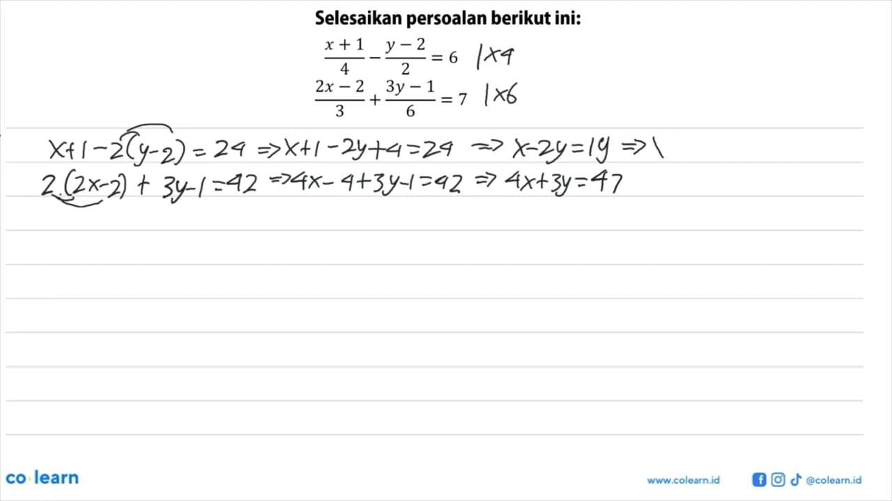 Selesaikan persoalan berikut ini: ((x+1)/4)-((y-2)/2)=6