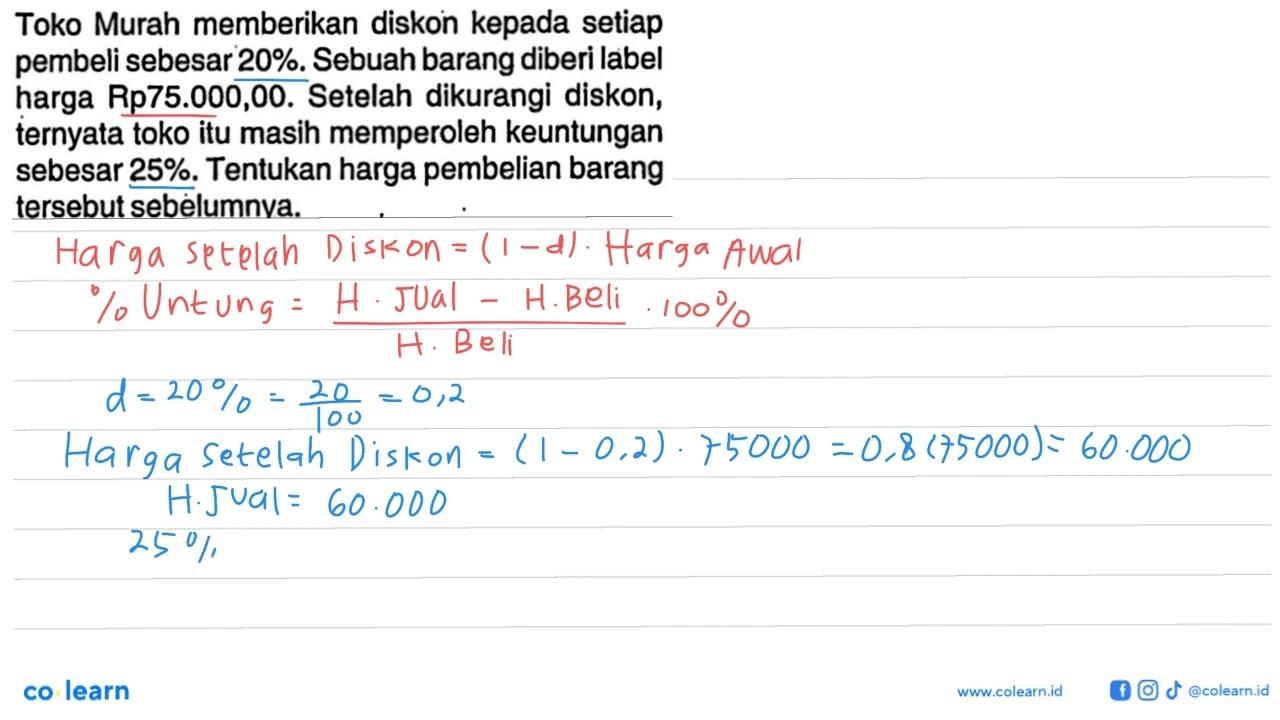 Toko Murah memberikan diskon kepada setiap pembeli sebesar