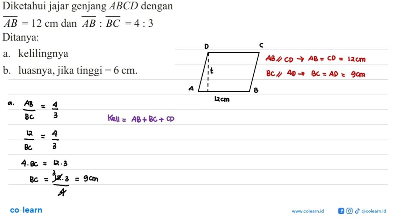 Diketahui jajar genjang ABCD denganAB=12 cm dan AB:BC=4:3