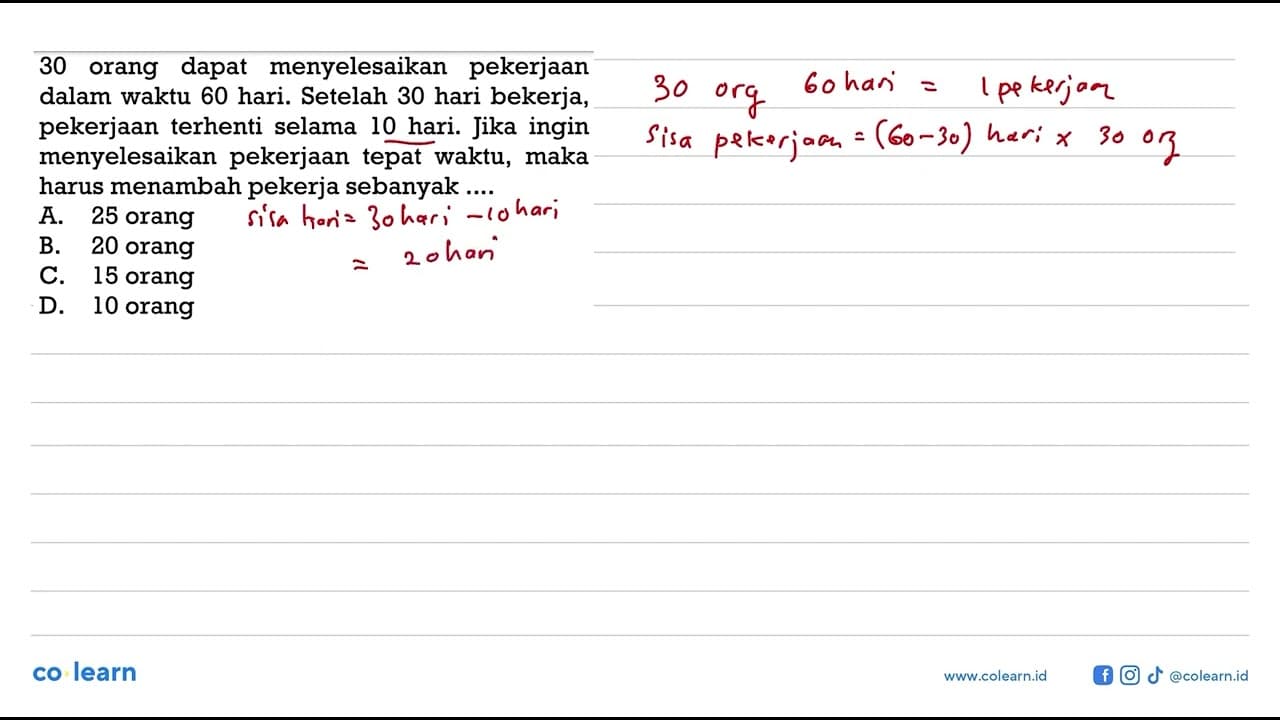 30 orang dapat menyelesaikan pekerjaan dalam waktu 60 hari.