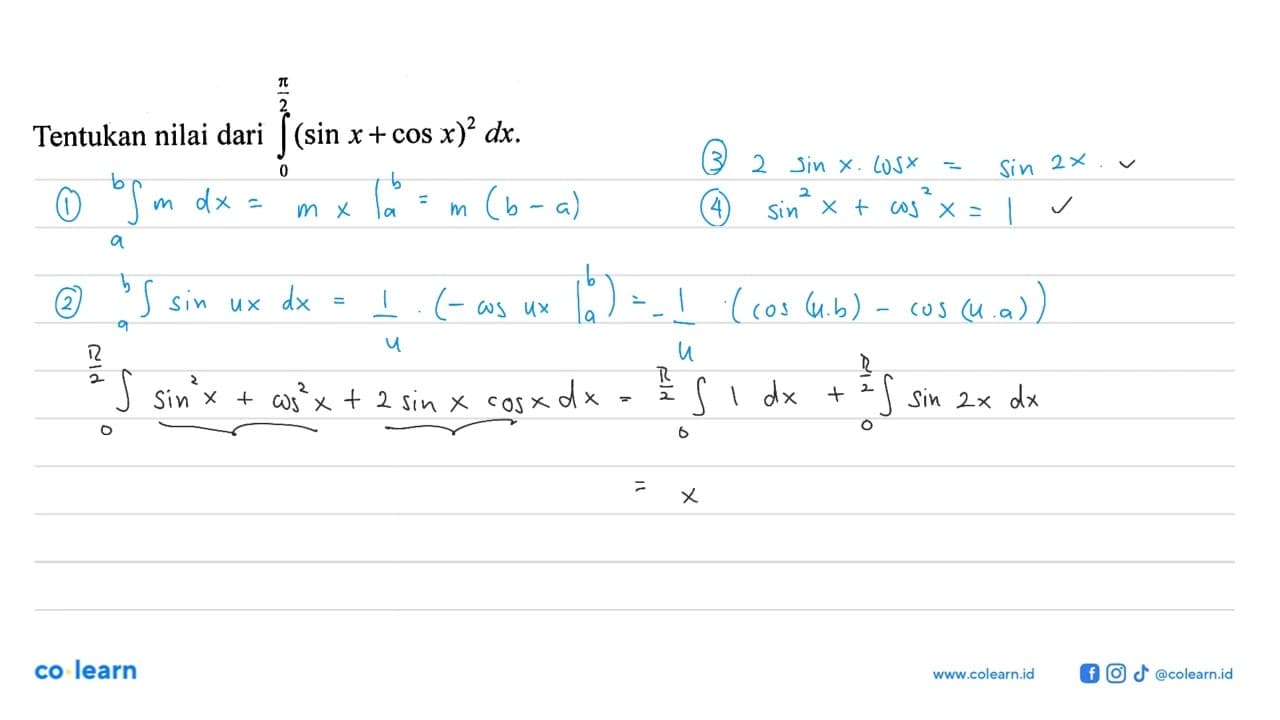 Tentukan nilai dari integral 0 pi/2 (sin x+cos x)^2 dx