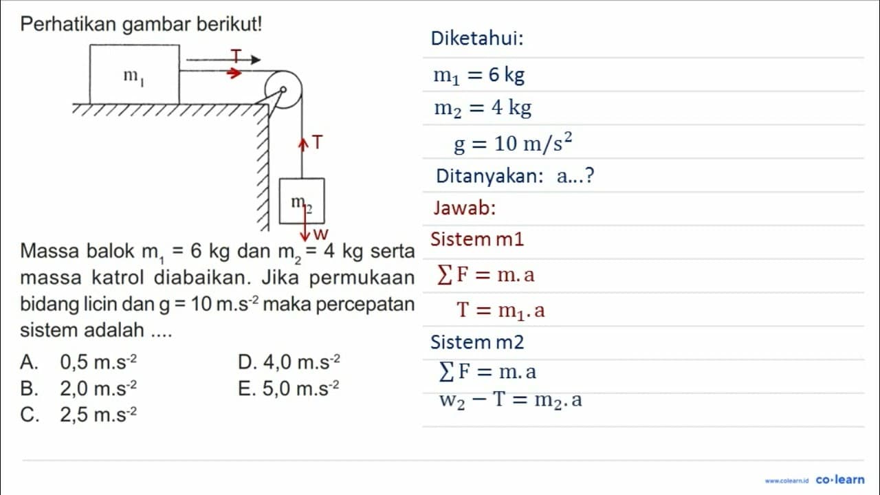 Perhatikan gambar berikut! Massa balok m_{1}=6 kg dan