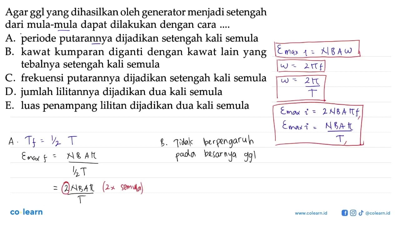 Agar ggl yang dihasilkan oleh generator menjadi setengah