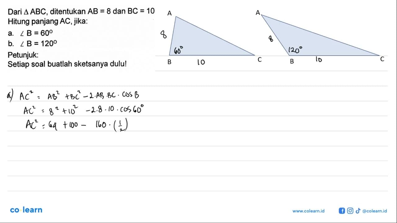 Dari segitiga ABC, ditentukan AB=8 dan BC=10 Hitung panjang