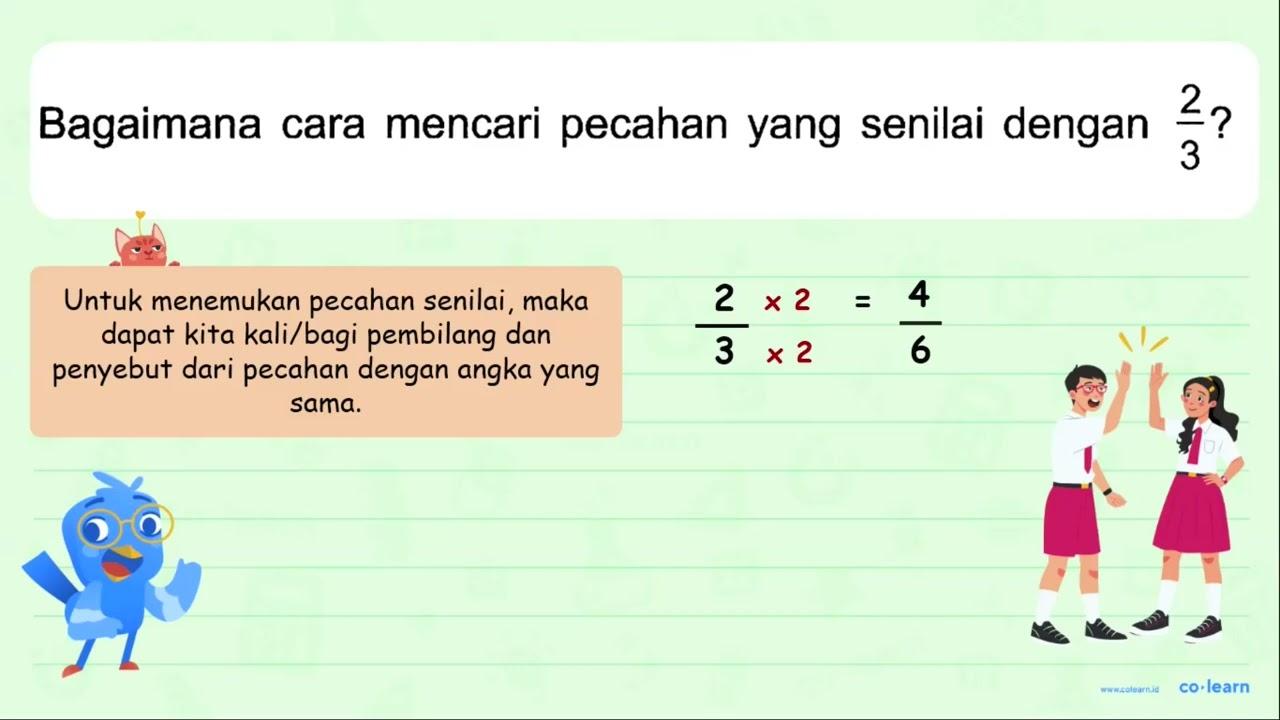 Bagaimana cara mencari pecahan yang senilai dengan 2/3 ?