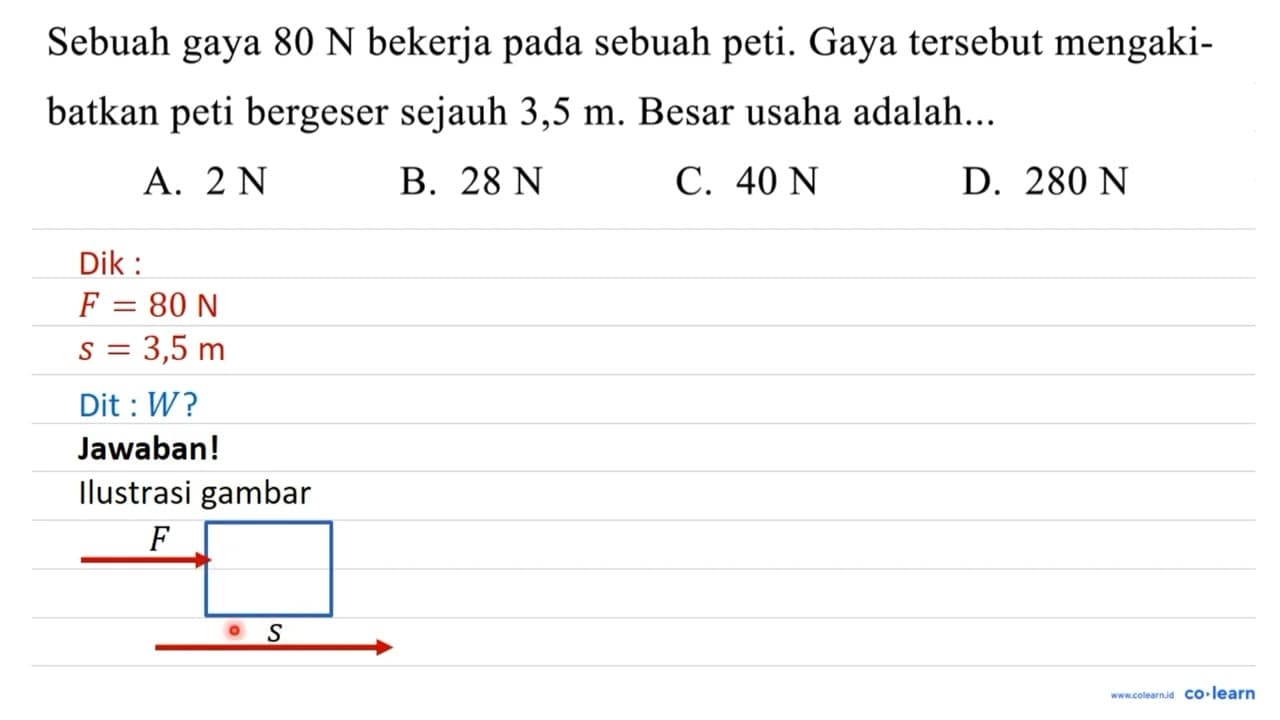 Sebuah gaya 80 N bekerja pada sebuah peti. Gaya tersebut