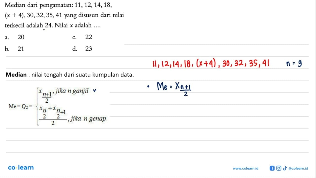 Median dari pengamatan: 11, 12, 14, 18, (x + 4), 30, 32,