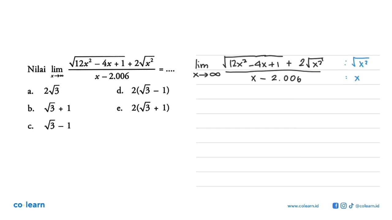 Nilai lim x -> tak hingga (akar(12 x^2-4x+1)+2