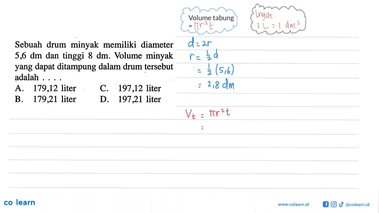 Sebuah drum minyak memiliki diameter 5,6 dm dan tinggi 8