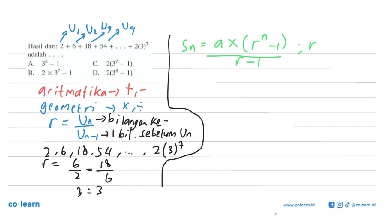 Hasil dari: 2 + 6 + 18 + 54 + ... + 2(3)^7 adalah....