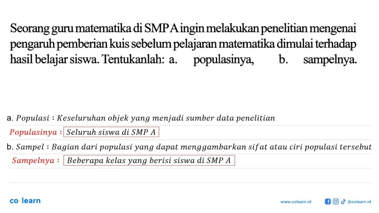 Seorang guru matematika di SMPA ingin melakukan penelitian