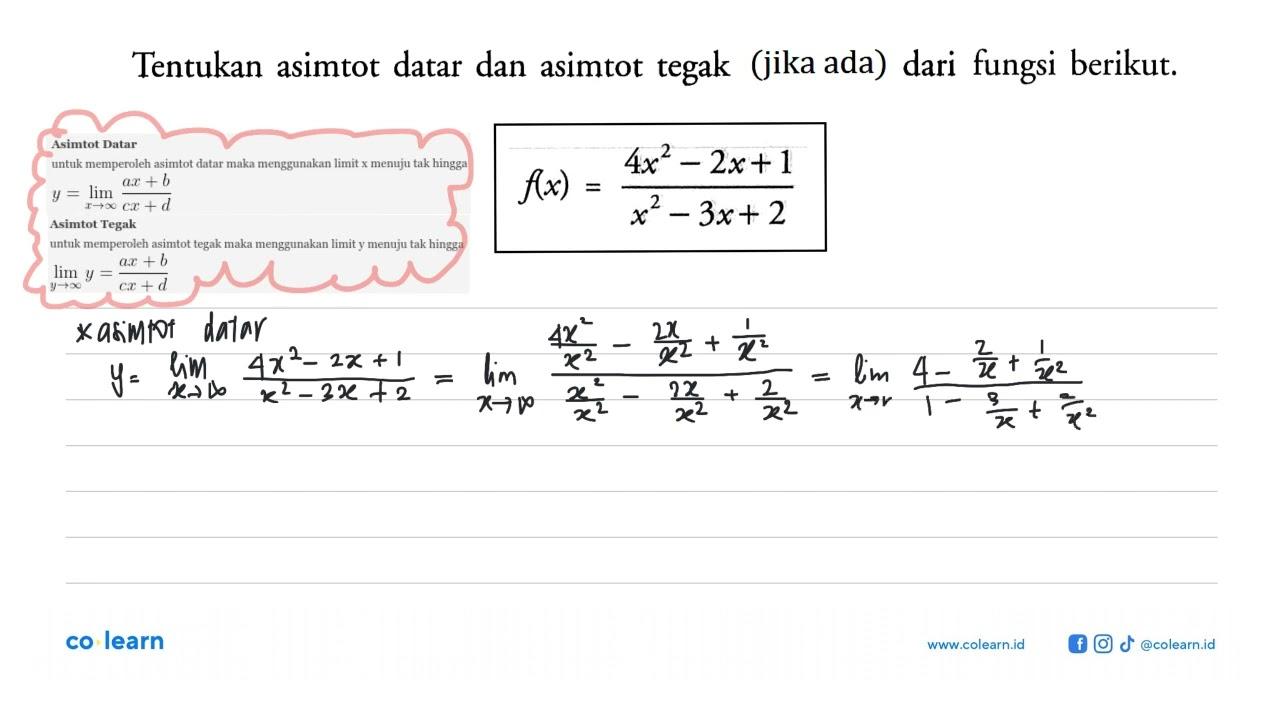 Tentukan asimtot datar dan asimtot tegak (jika ada) dari