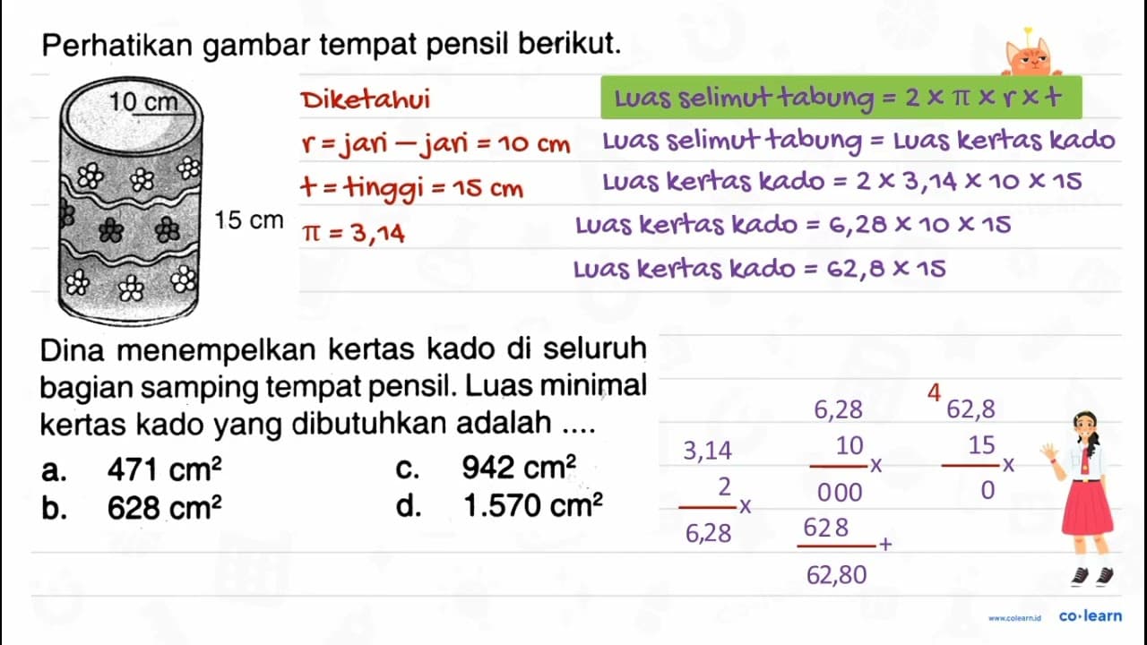 Perhatikan gambar tempat pensil berikut. 15 cm Dina