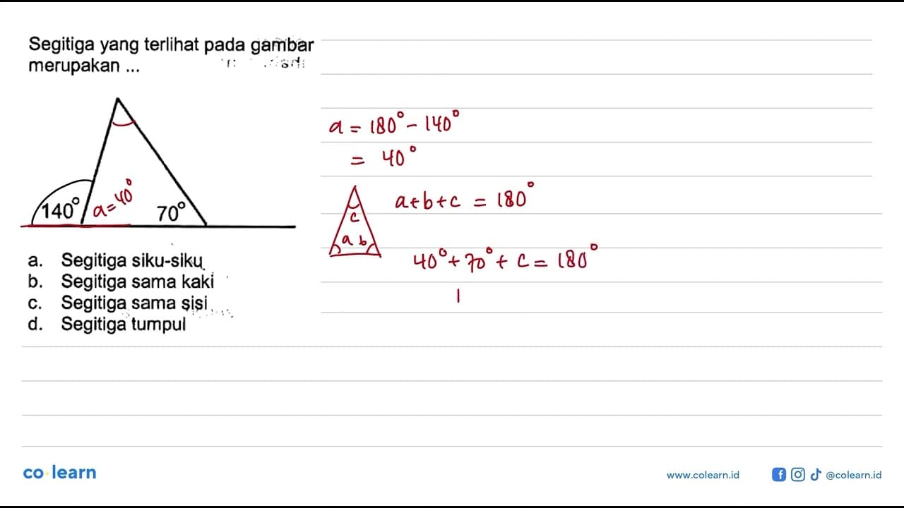 Segitiga yang terlihat pada gambar merupakan ...140 70