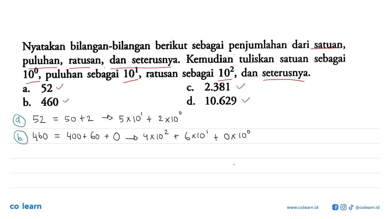 Nyatakan bilangan-bilangan berikut sebagai penjumlahan dari