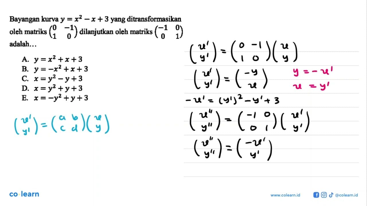Bayangan kurva y=x^2-x+3 yang ditransformasikan oleh