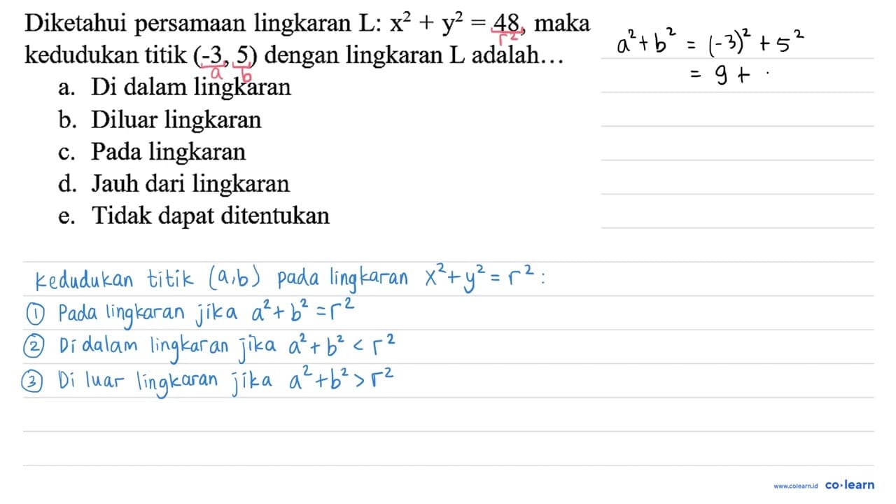 Diketahui persamaan lingkaran L: x^2 + y^2 = 48, maka