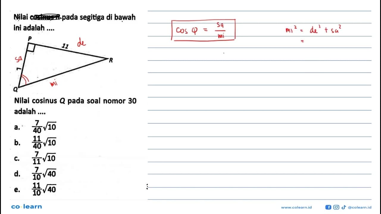 Nilai cosinus R pada segitiga di bawah ini adalah ....PQR 1