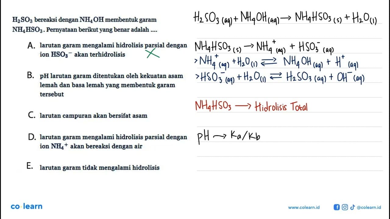 H2SO3 bereaksi dengan NH4OH membentuk garam NH4HSO3.