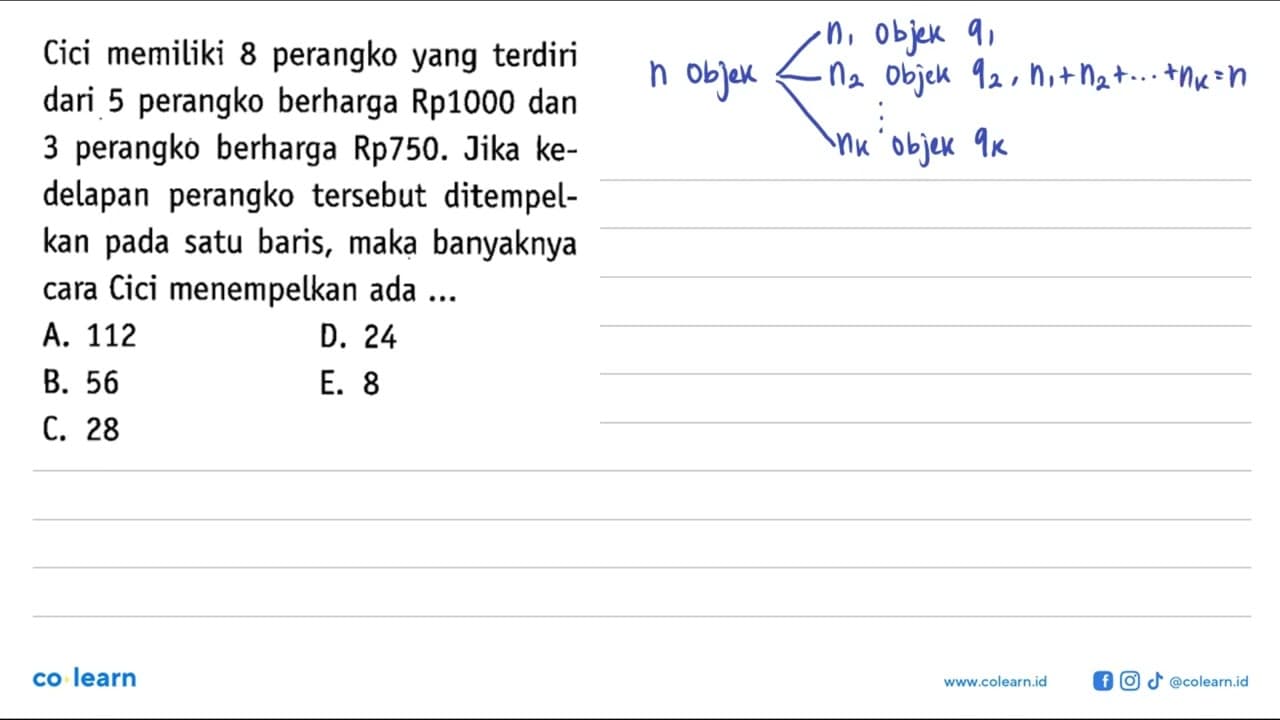 Cici memiliki 8 perangko yang terdiri dari 5 perangko