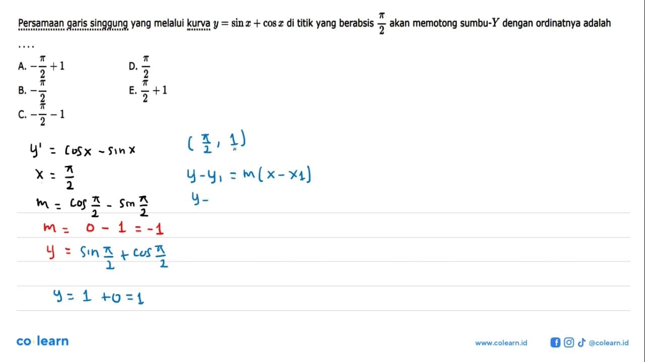 Persamaan garis singgung yang melalui kurva y=sin x+cos x‚