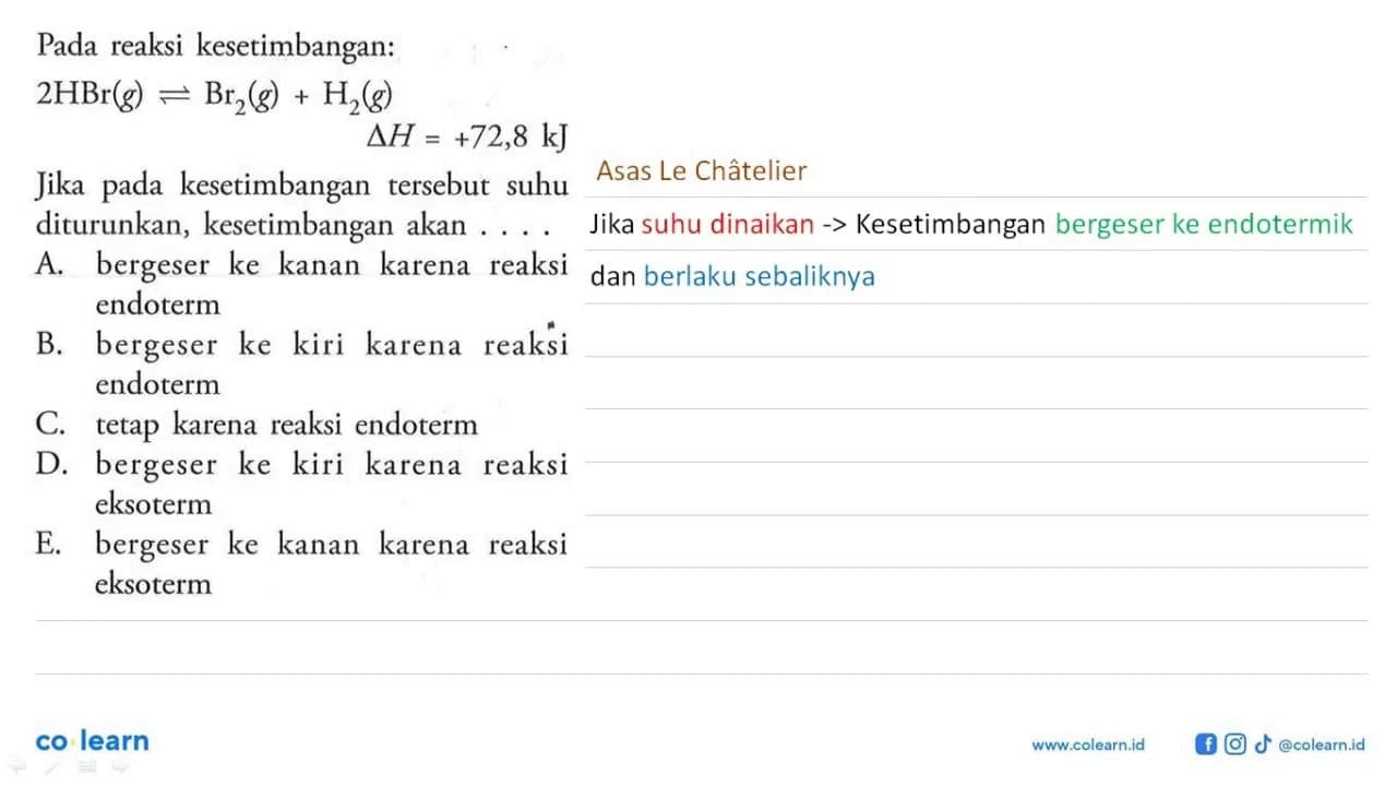 Pada reaksi kesetimbangan: 2 HBr(g) <=> Br2 (g) + H2(g)