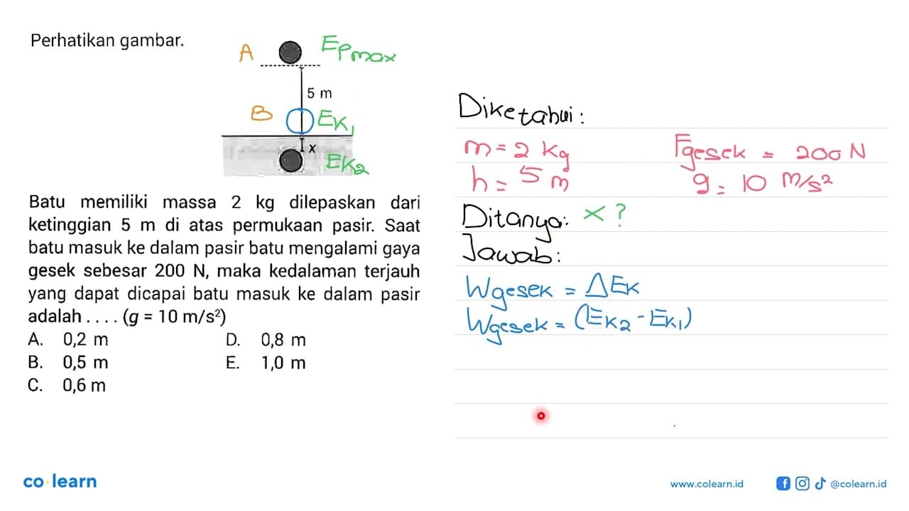 Perhatikan gambar. 5 m x Batu memiliki massa 2 kg