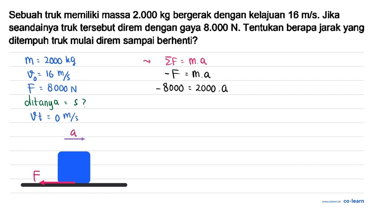 Sebuah truk memiliki massa 2.000 kg bergerak dengan