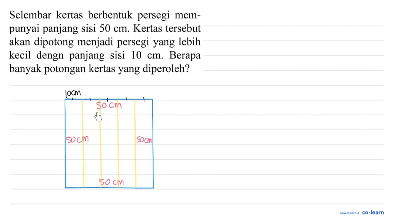 Selembar kertas berbentuk persegi mempunyai panjang sisi 50