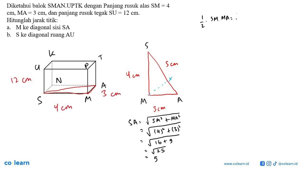 Diketahui balok SMAN. UPTK dengan panjang rusuk alas SM=4