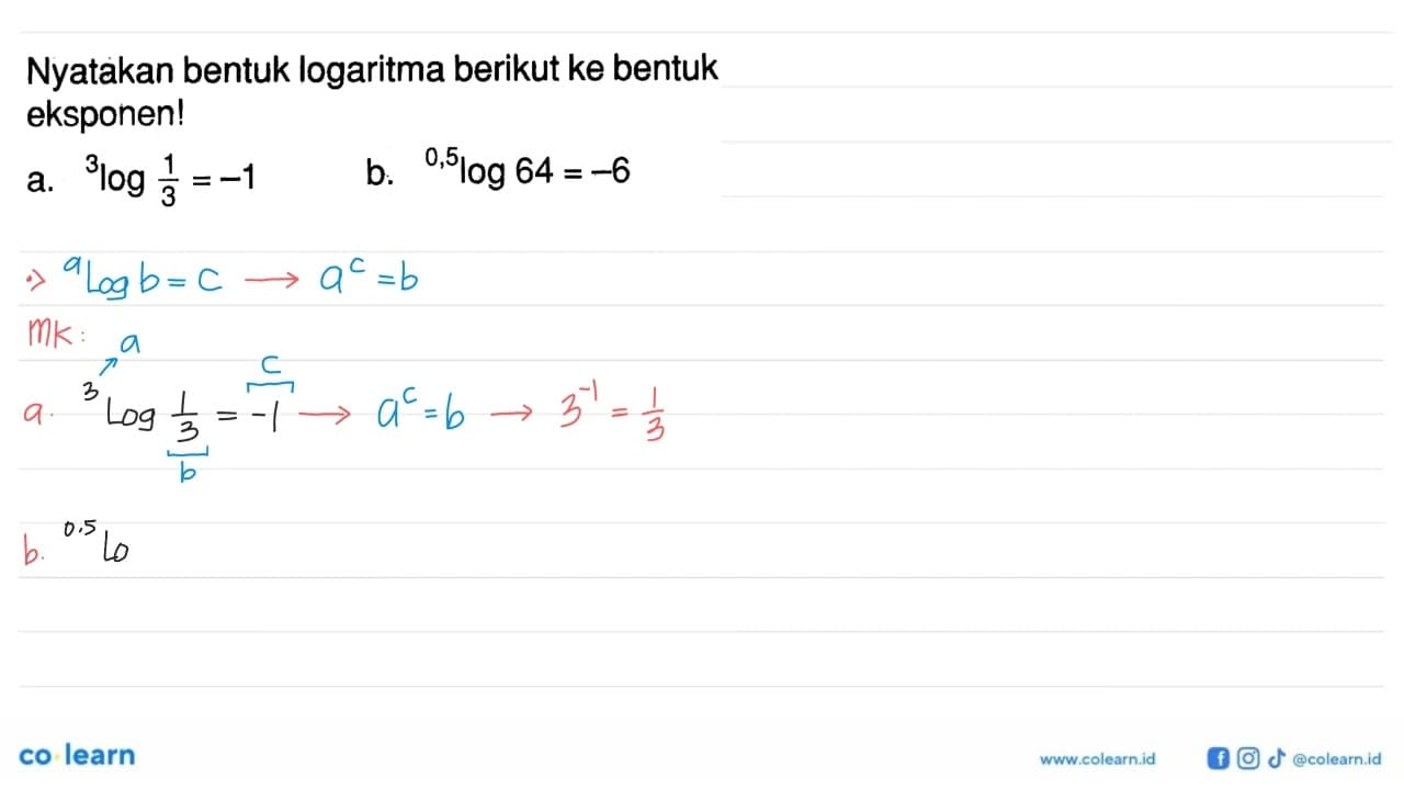 Nyatakan bentuk logaritma berikut ke bentuk eksponen!