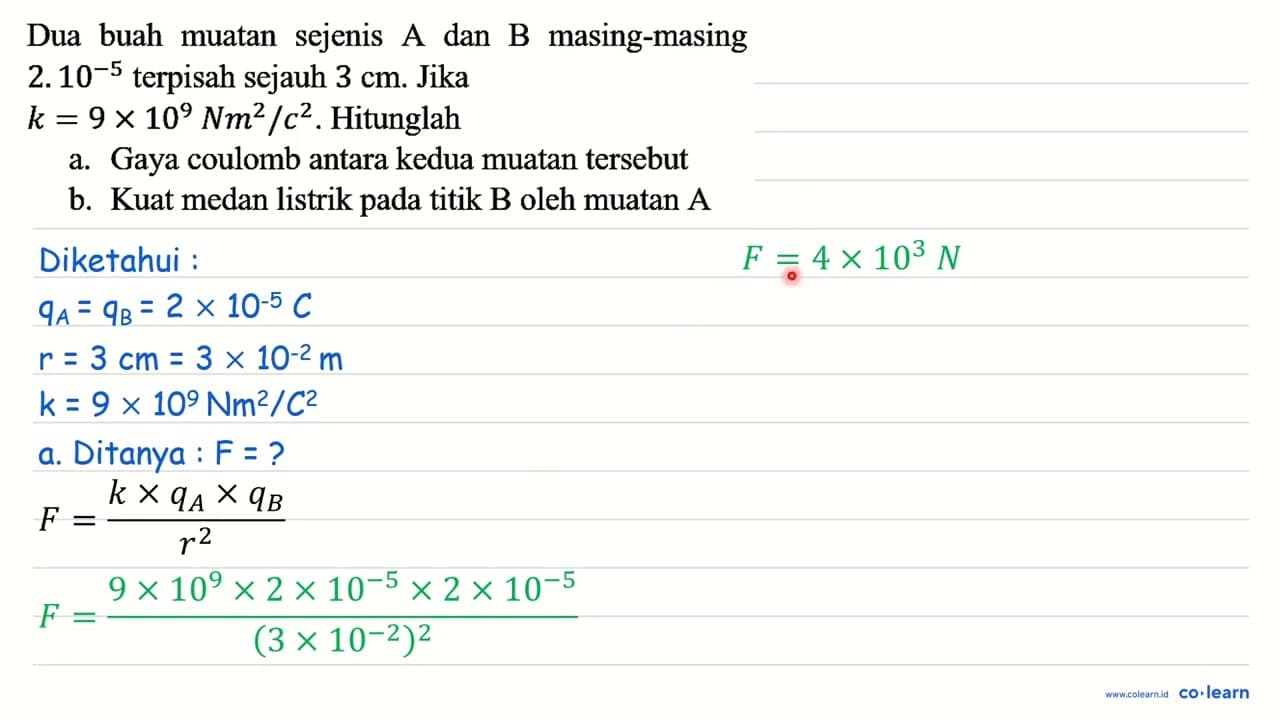 Dua buah muatan sejenis A dan B masing-masing 2. 10^(-5)