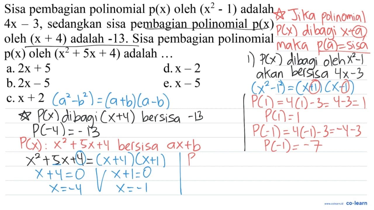 Sisa pembagian polinomial p(x) oleh (x^(2)-1) adalah 4 x-3