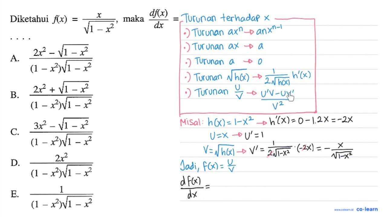 Diketahui f(x)=x/akar(1-x^2) , maka d f(x)/d x=