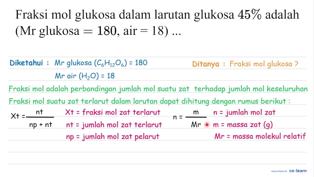 Fraksi mol glukosa dalam larutan glukosa 45 % adalah ( Mr