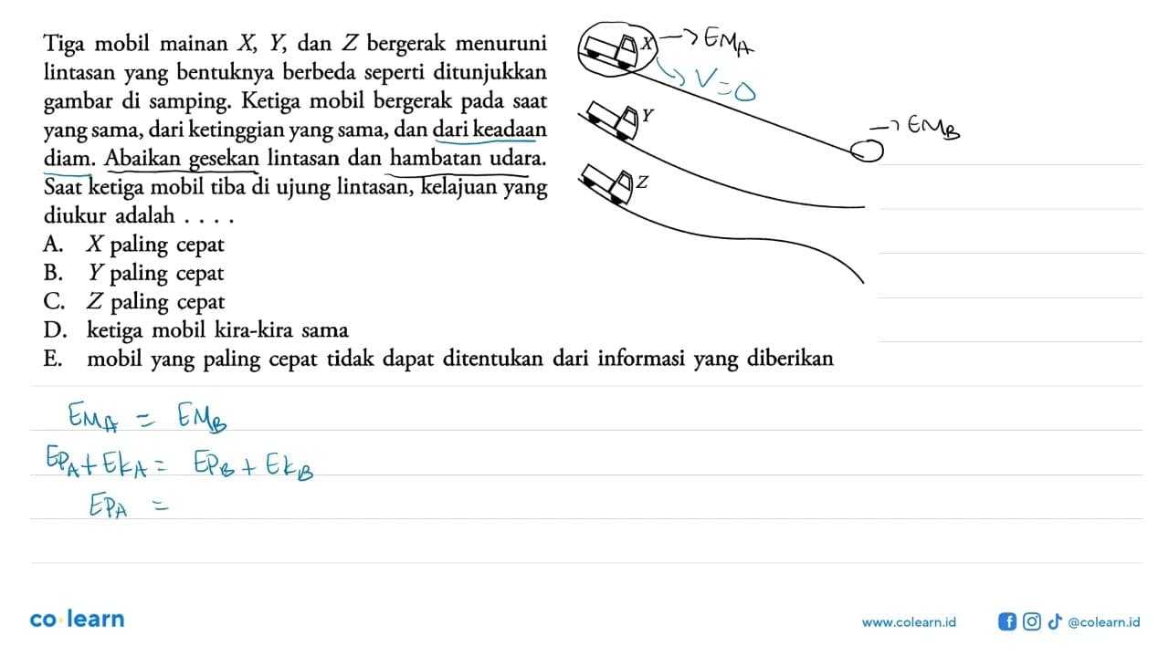 Tiga mobil mainan X, Y, dan Z bergerak menuruni lintasan