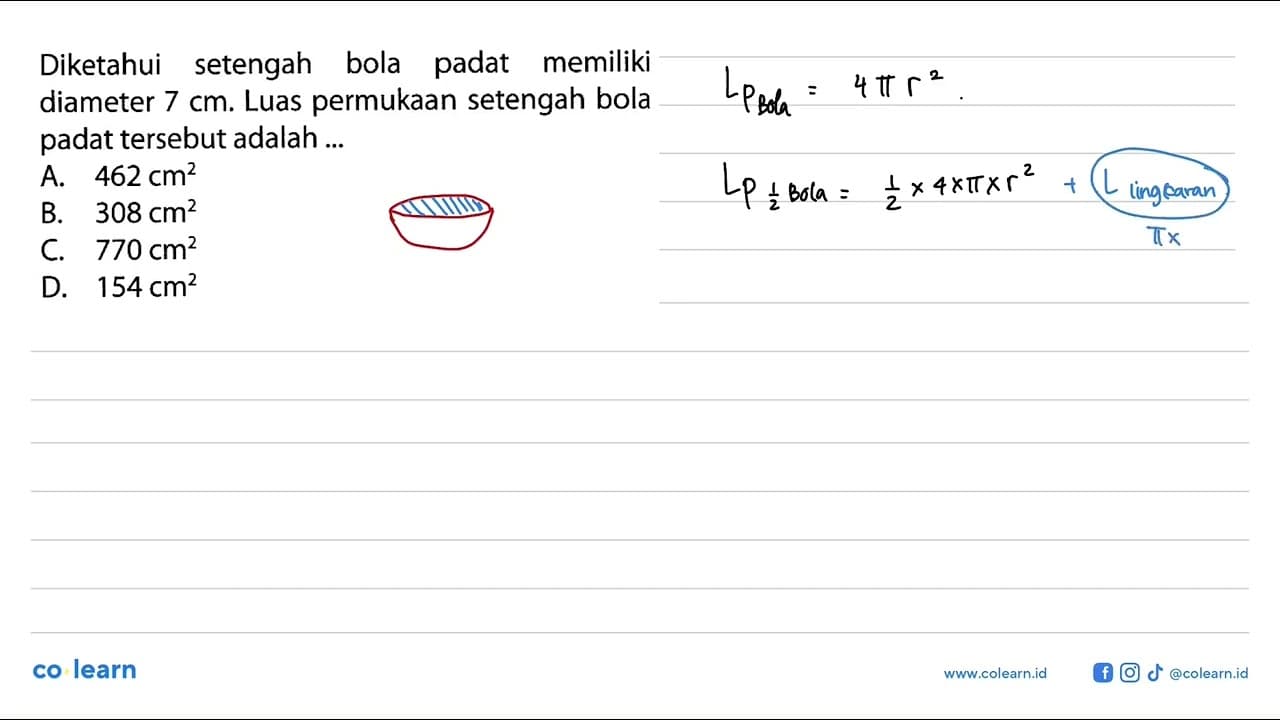 Diketahui setengah bola padat memiliki diameter 7 cm. Luas