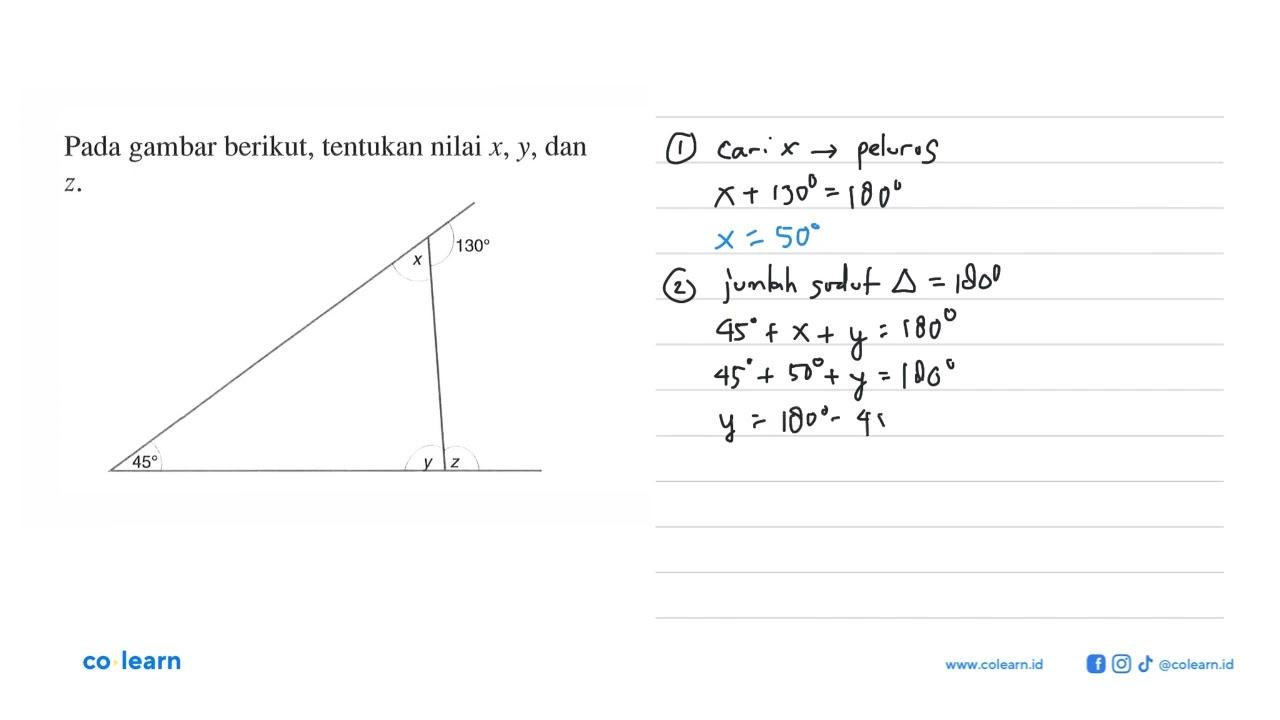 Pada gambar berikut, x y z 130 45. tentukan nilai x, y ,