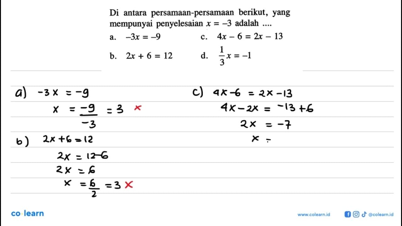 Di antara persamaan-persamaan berikut, yang mempunyai