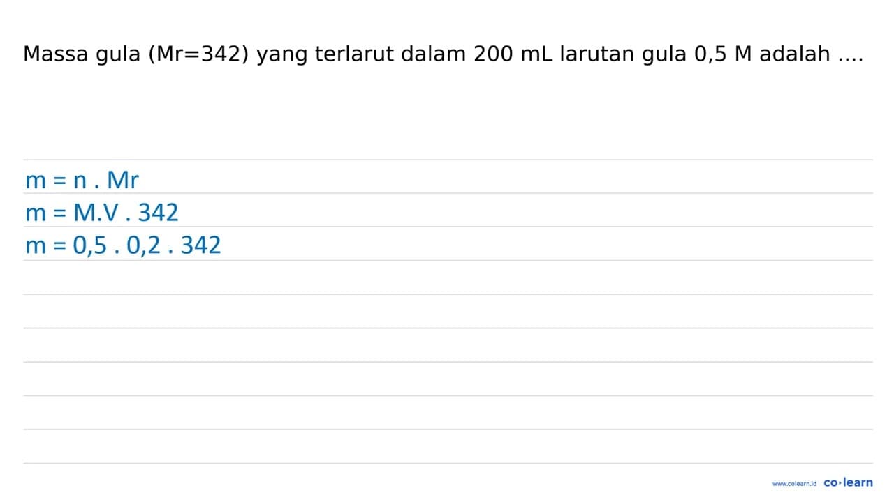 Massa gula (Mr=342) yang terlarut dalam 200 mL larutan gula