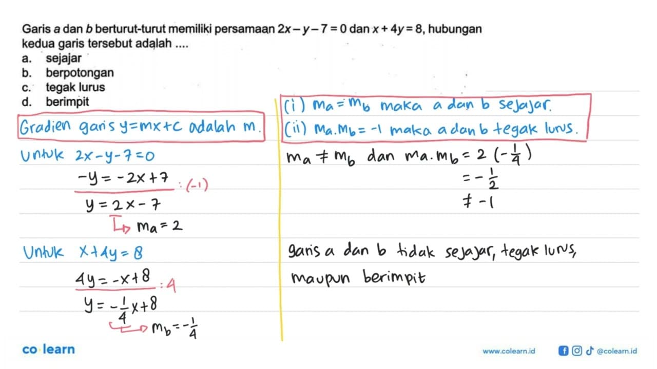 Garis a dan b berturut-turut memiliki persamaan 2x-y-7=0