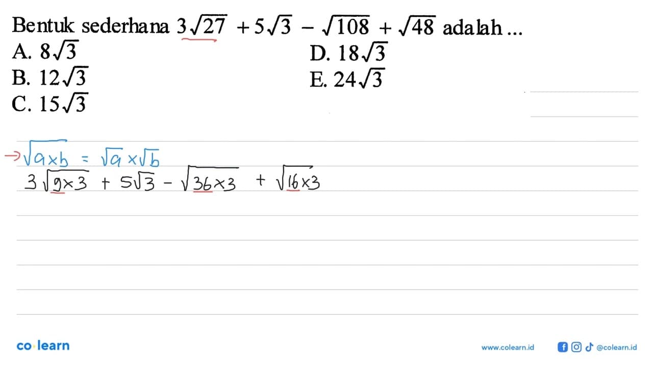 Bentuk sederhana 3 akar(27) + 5 akar(3) - akar(108) +