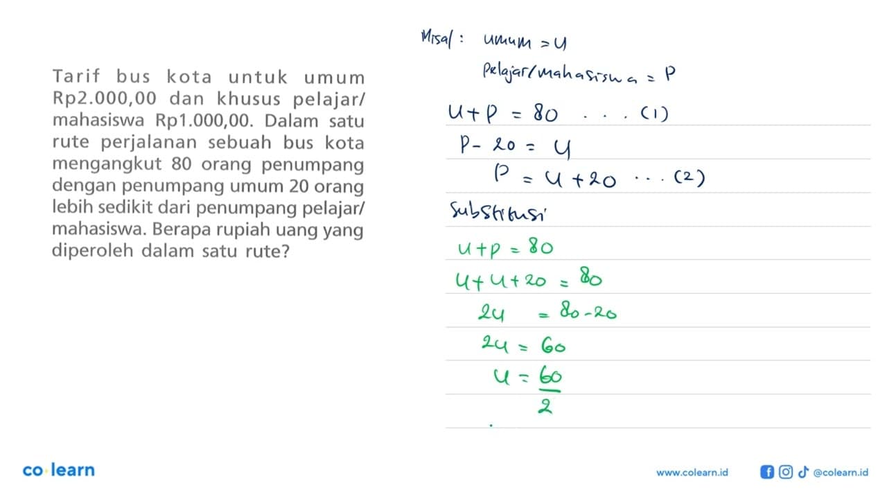 Tarif bus kota untuk umum Rp2.00o,00 dan khusus pelajar/