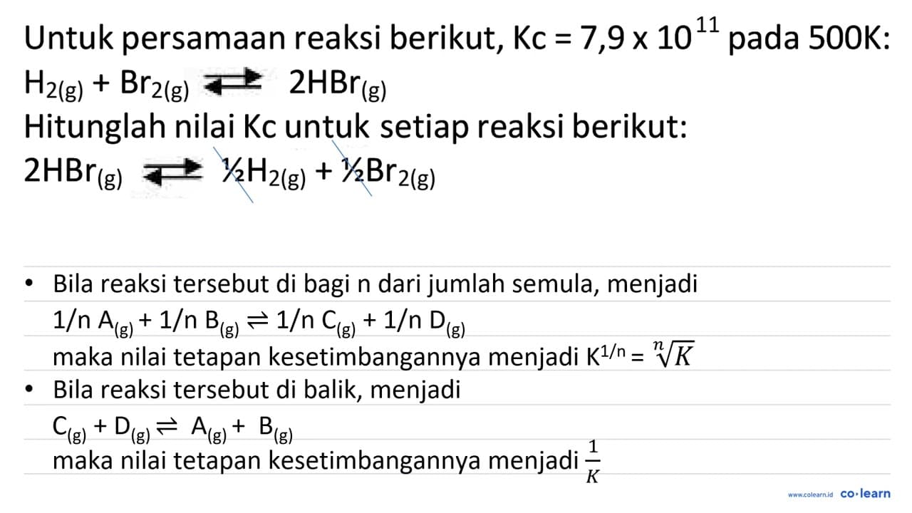 Untuk persamaan reaksi berikut, Kc=7,9 x 10^{11) pada 500 K