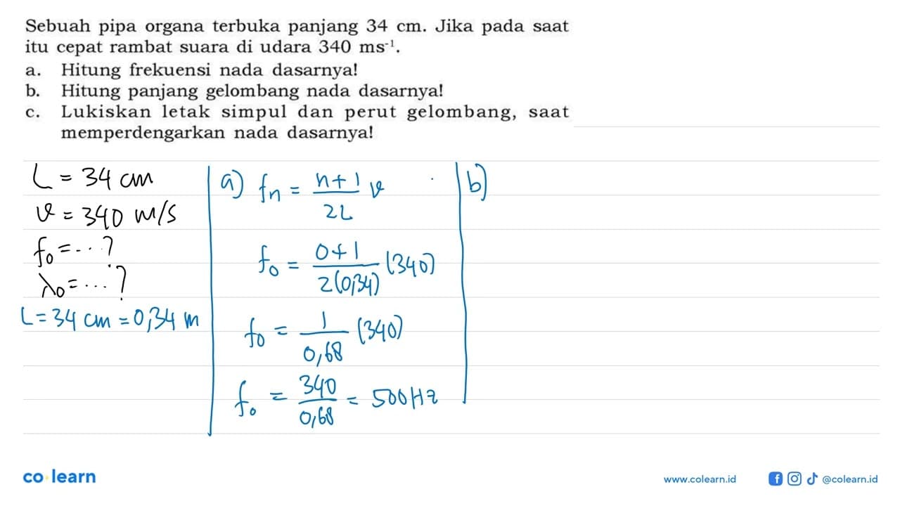 Sebuah pipa organa terbuka panjang 34 cm . Jika pada saat