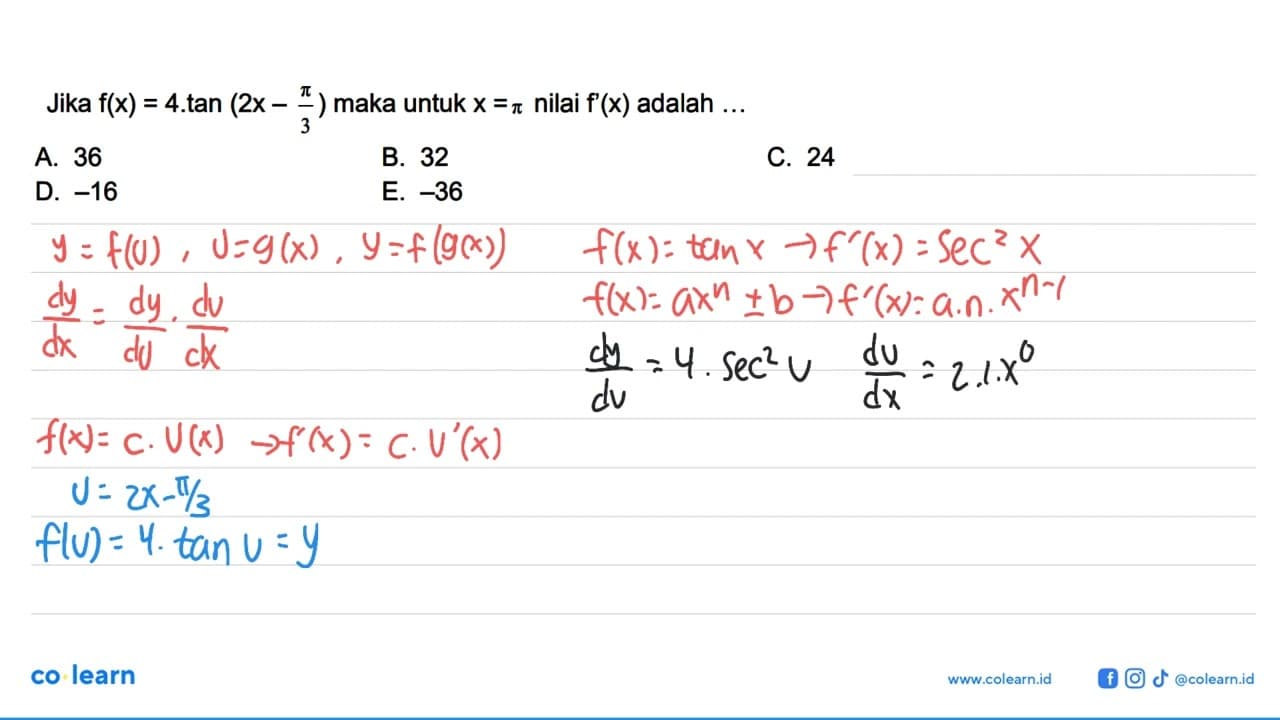 Jika f(x) = 4.tan (2x-pi/3) maka untuk X =pi nilai f(x)