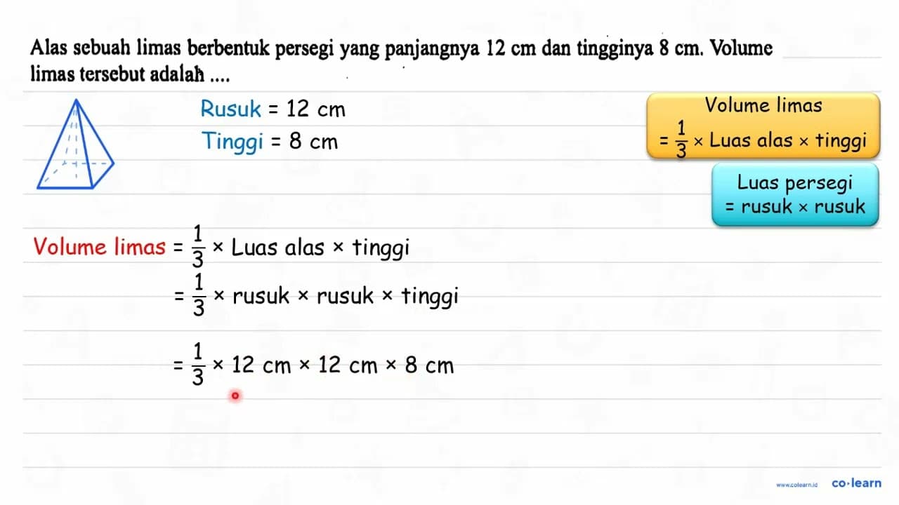 Alas sebuah limas berbentuk persegi yang panjangnya 12 cm